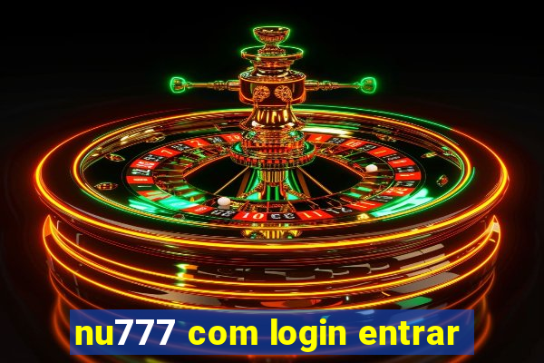 nu777 com login entrar